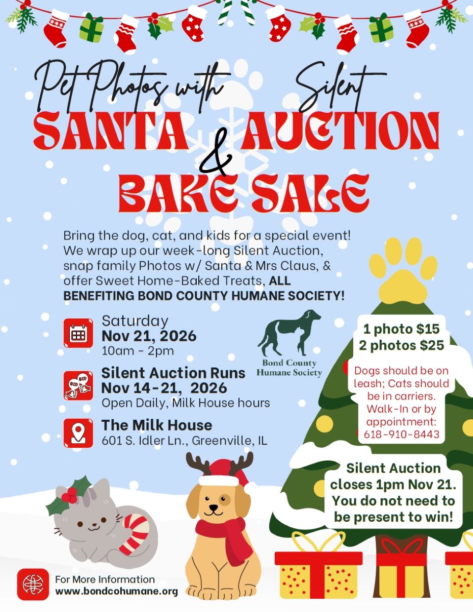 Holiday flyer for Pet Photos with Santa, Silent Auction, and Bake Sale benefiting Bond County Humane Society, Nov. 21, 2026.